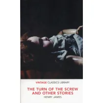 The Turn of the Screw and Other Stories. Vintage Classics Library