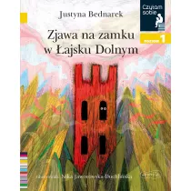 Zjawa na zamku w ajsku Dolnym. Czytam sobie. Poziom 1