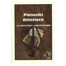 Piosenki dzieci�ce na skrzypce z fortepianem