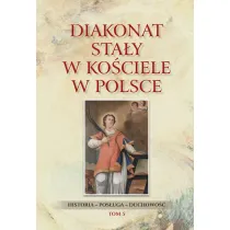 Diakonat sta�y w Ko�ciele w Polsce. Tom 5