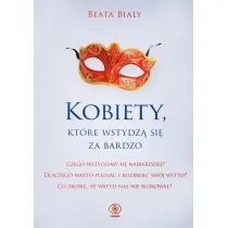 Kobiety, kt�re wstydz� si� za bardzo