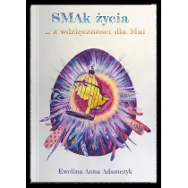 Smak �ycia ... z wdzi�czno�ci dla Mai