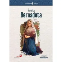 Skuteczni �wi�ci - �wi�ta Bernadeta