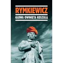 Głowa owinięta koszulą Jarosław M Rymkiewicz