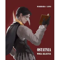 Ostatnia wola klauna i inne opowiadania