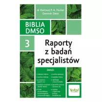 Biblia DMSO T.3 Raporty z bada specjalistw