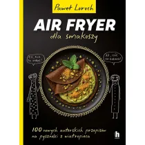 AirFryer dla smakoszy