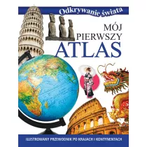 Odkrywanie �wiata. M�j pierwszy atlas