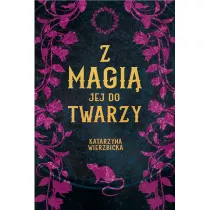 Z magi jej do twarzy