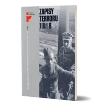 Polscy �o�nierze w niewoli sowieckiej. Zapisy Terroru. Tom 8
