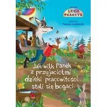 Jak wilk Panek z przyjaci�mi dzi�ki pracowito�ci stali si� bogaci