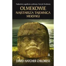 Olmekowie. Najstarsza tajemnica Meksyku * *