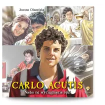 Carlo Acutis. Niebo na wyci�gni�cie r�ki