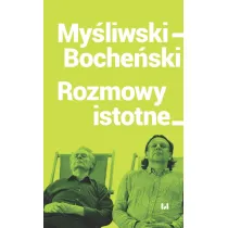 My�liwski-Boche�ski Rozmowy istotne