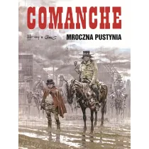 Mroczna pustynia. Comanche. Tom 5