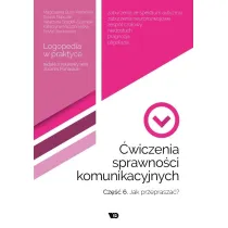 �wiczenia sprawno�ci komunikacyjnych. Cz�� 6. Jak przeprasza�? Logopedia w praktyce