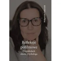 Reflekscje pofilmowe. O symbolach okiem psychologa