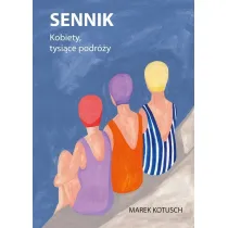 Sennik. Kobiety, tysi�ce podr�y