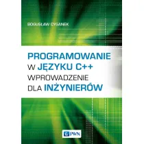 Programowanie w j�zyku C++. Wprowadzenie dla in�ynier�w