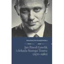 Jan Pawe� Gawlik i dekada Starego Teatru (1970-1980)