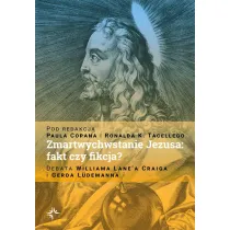 Zmartwychwstanie Jezusa: fakt czy fikcja? Debata Williama Lane`a Craiga i Gerda L�demanna
