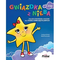 Gwiazdka z nieba. Polskie rymowanki i piosenki dla dzieci dwuj�zycznych