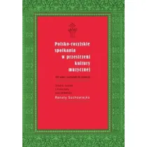 Polsko-rosyjskie spotkania w przestrzeni kultury..