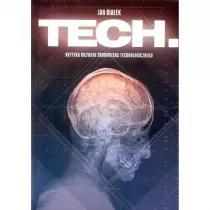 Tech. Krytyka rozwoju rodowiska technologicznego