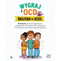 Wygraj z OCD �wiczenia dla dzieci