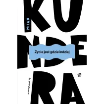 �ycie jest gdzie indziej