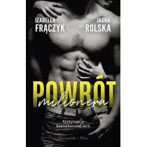 Powr�t milionera. Seria Kaprys milionera. Tom 3