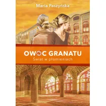 �wiat w p�omieniach. Owoc granatu. Tom 3