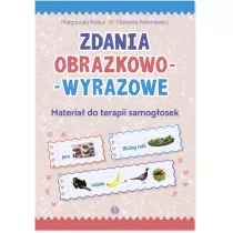 Zdania obrazkowo-wyrazowe. Materia do terapii samogosek