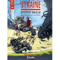 Dystrykt Galicja. Straine. Tom 1 (ok�adka A)
