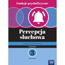Funkcje psychofizyczne. Percepcja s�uchowa. Poziom 3. Karty pracy