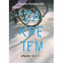 Za zakr�tem. Utracone marzenia
