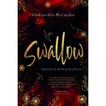 Nadzieja matk gupich. Swallow. Tom 2