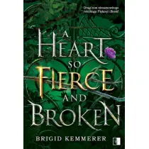 A Heart So Fierce and Broken. Cursebreakers. Tom 2