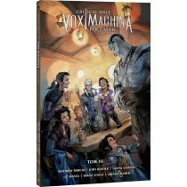 Critical Role: Vox Machina Pocz�tek. Tom 3