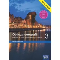 Oblicza geografii 3. Podrcznik dla liceum oglnoksztaccego i technikum. Zakres rozszerzony
