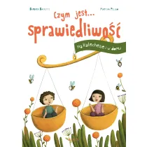 Czym jest sprawiedliwo��. Na Katachezie i w domu