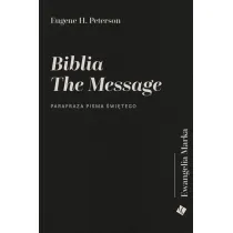 Biblia The Message. Ewangelia Marka
