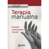 Terapia manualna. Poradnik wykonywania �wicze�