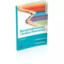 Sprawozdawczo�� i analiza finansowa Podr�cznik do nauki zawodu technik ekonomista technik rachunkowo�ci