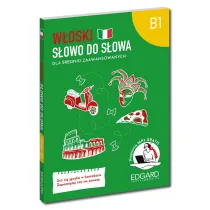 W�oski. Dla �rednio zaawansowanych. Poziom B1. S�owo do s�owa