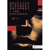 Kalahari i inne opowiadania T.2