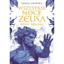 Wszystkie noce Zeusa. Boski romans