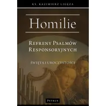 Homilie. Refreny Psalm�w Responsoryjnych. �wi�ta i uroczysto�ci