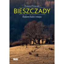 Bieszczady. �ladami ludzi i miejsc