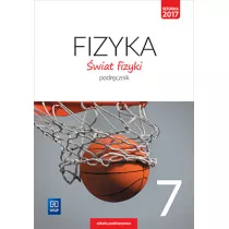wiat fizyki. Podrcznik. Klasa 7. Szkoa podstawowa